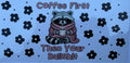 #229E Coffee First Then Your Bullshit