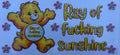 #233E Ray of fucking sunshine