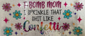 #533C f bomb mom