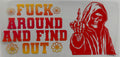 #449F fuck around and find out