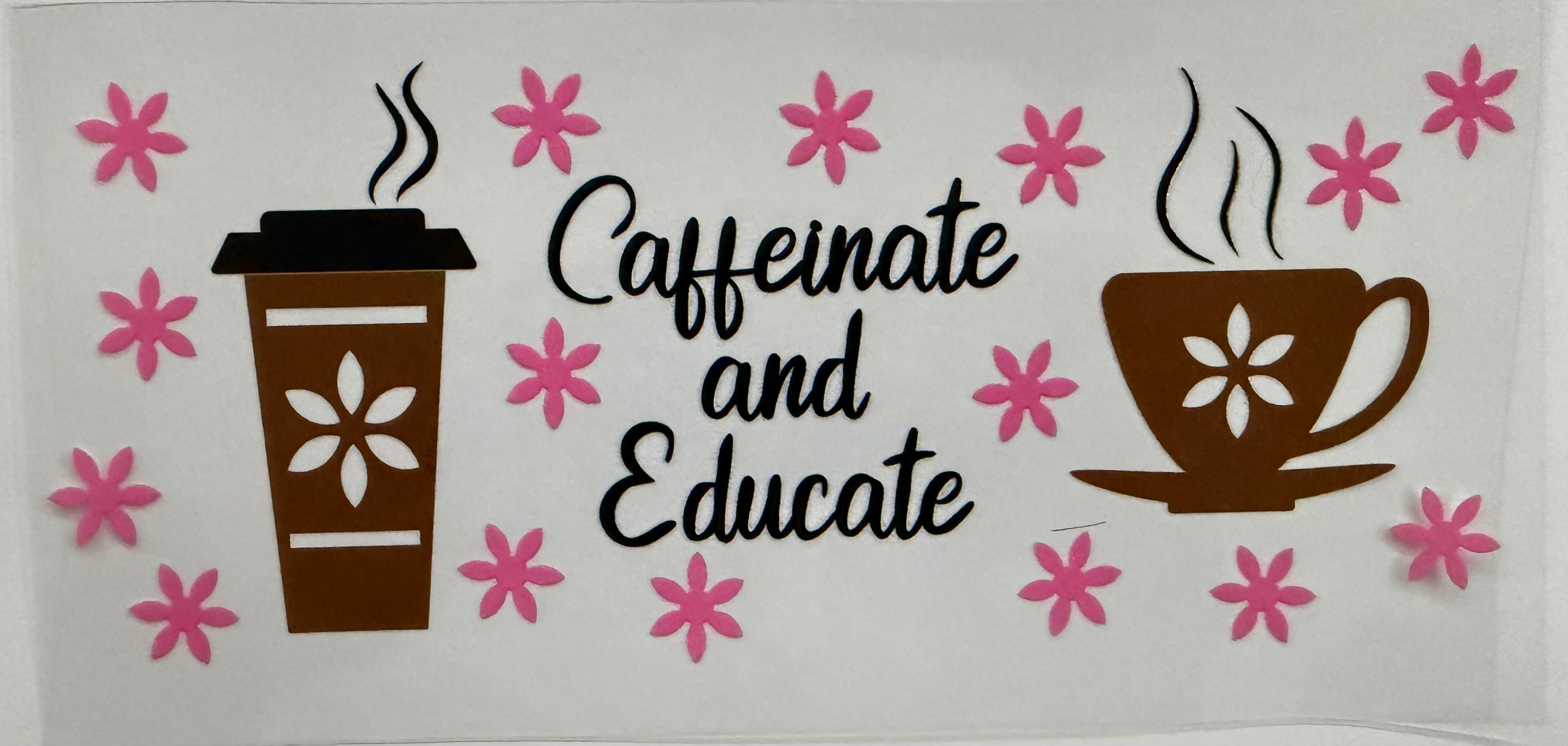 #450F caffeinate and educate