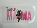#7F Twin Mama