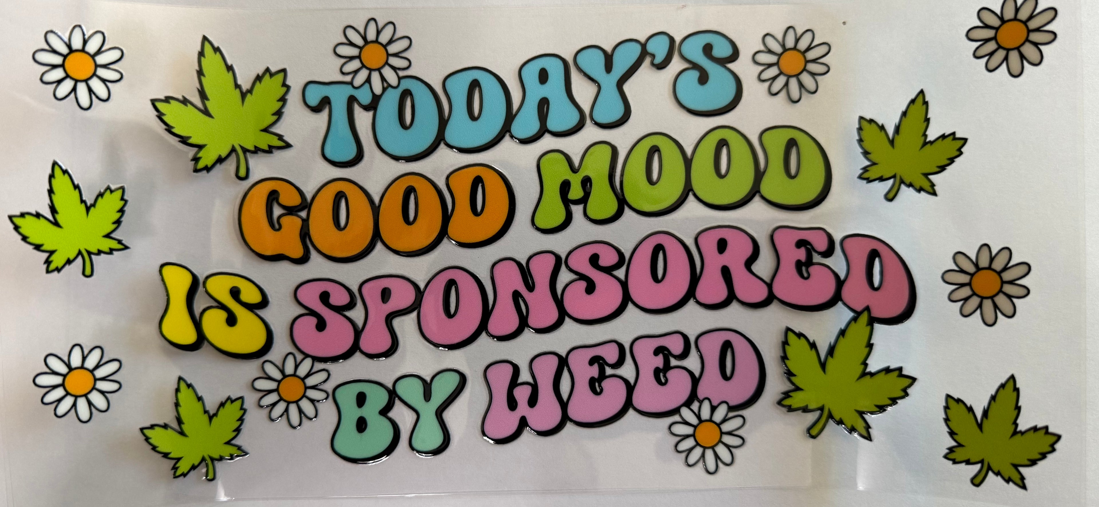 #126E Todays Good mood is Sponsored by we*d