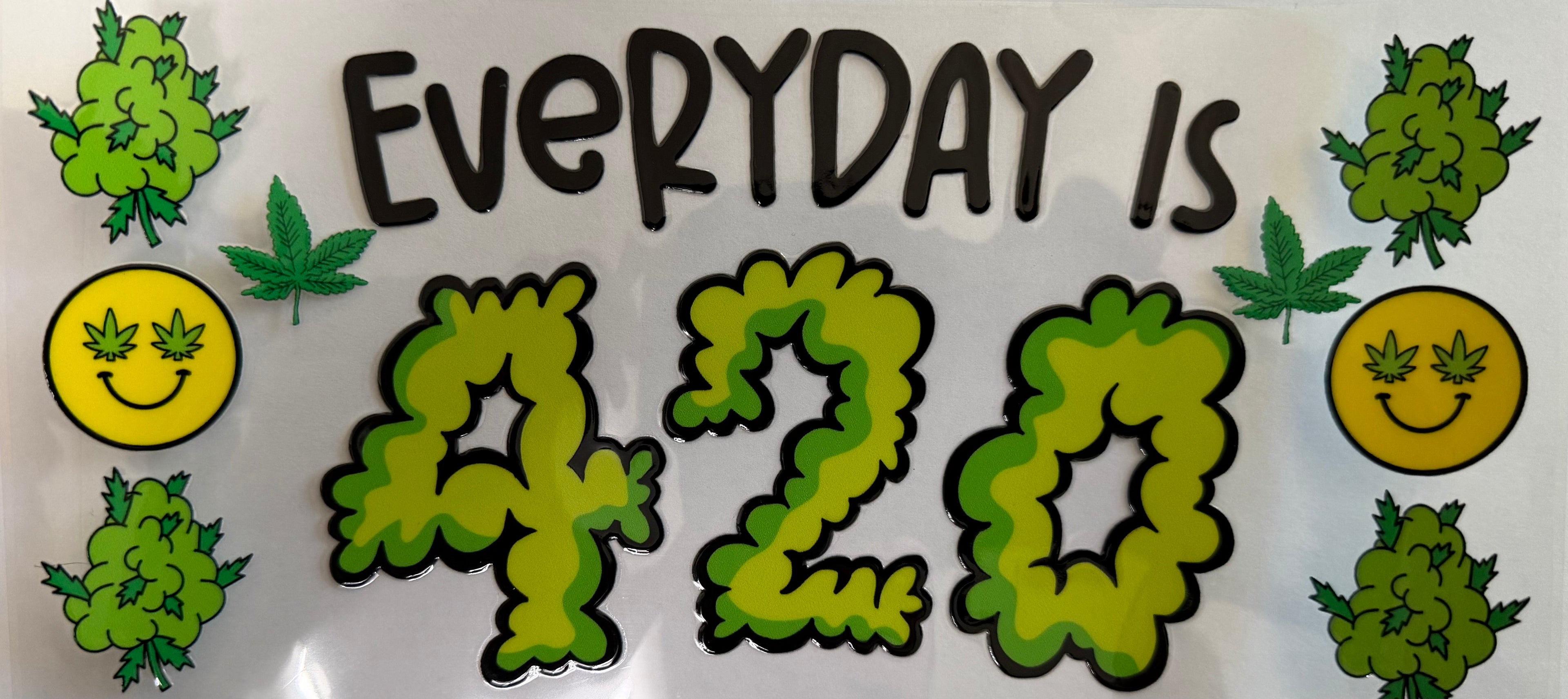 #123E Everyday is 420