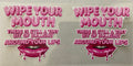 #87P Wipe Your Mouth
