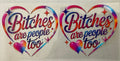#113P B*tches Are People Too