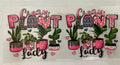 #160A Crazy Plant Lady