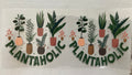 #167A Plantaholic