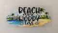 #70P Beach More Worry Less