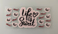 #76P Life Is Sweet
