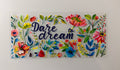 #90A Dare to Dream