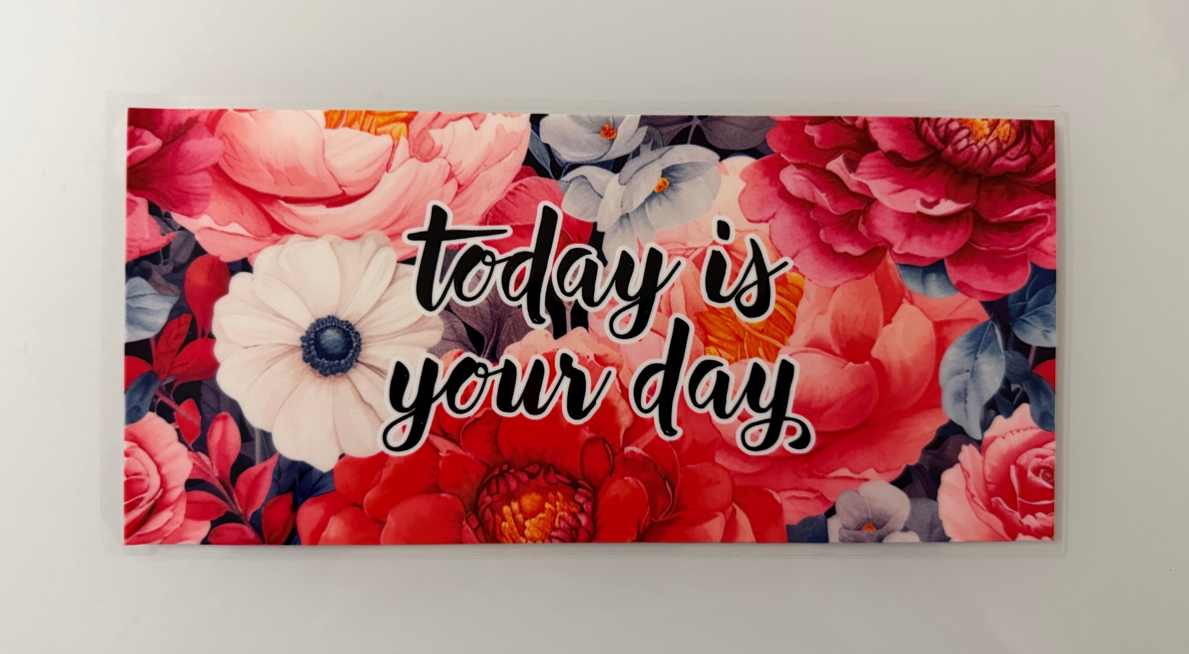 #147A Today Is Your Day